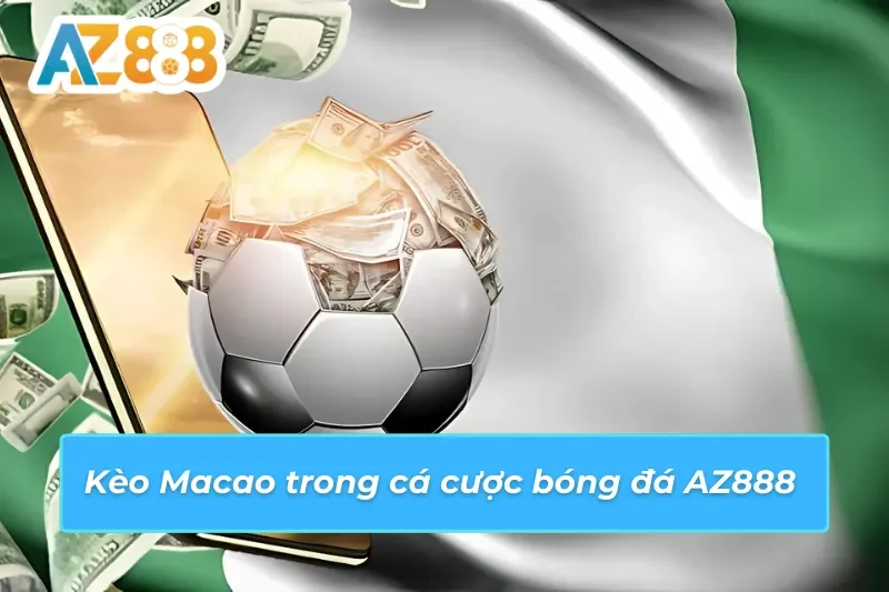 Mẹo cá cược bóng đá AZ888