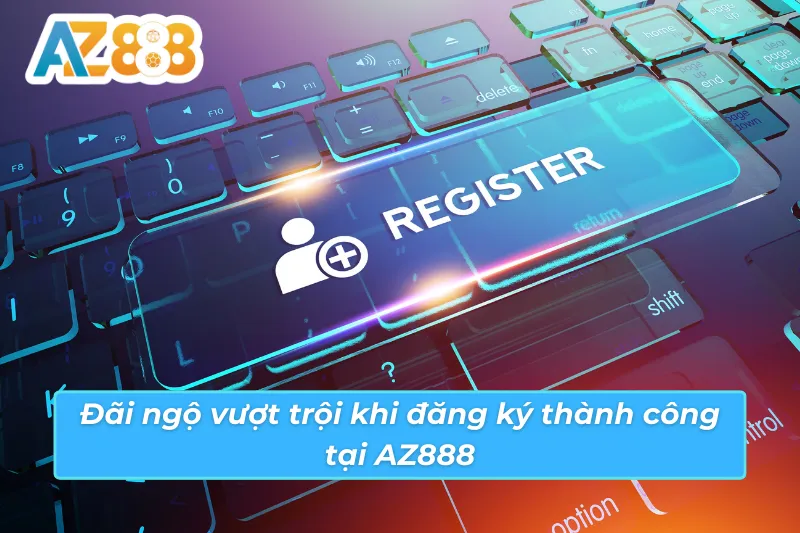 Đăng ký AZ888 trên app — nhanh hơn với giao diện tối ưu mobile Đăng ký tài khoản AZ888 qua ứng dụng điện thoại