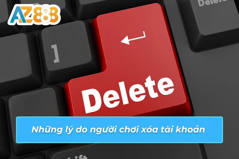Checklist cần làm trước khi xóa tài khoản AZ888 Checklist cần làm trước khi xóa tài khoản AZ888