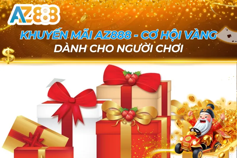 Khuyến Mãi AZ888 — Thưởng Nạp Đầu, Hoàn Trả & Ưu Đãi 2026