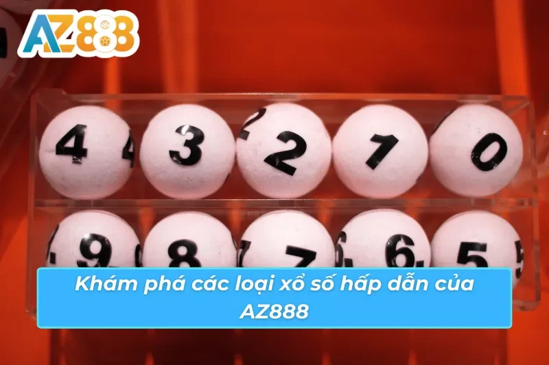 Cách chơi xổ số AZ888