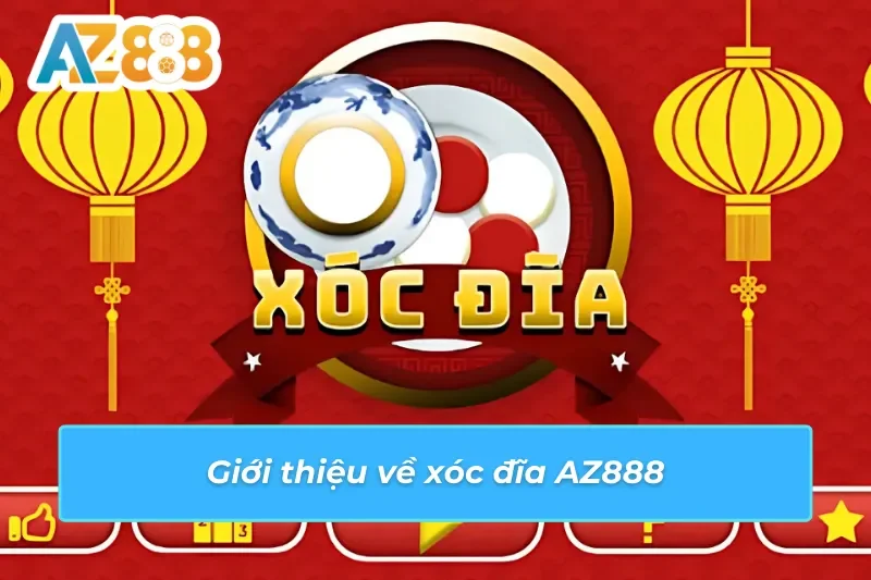 Luật chơi Xóc Đĩa AZ888 từ đầu đến hết một ván